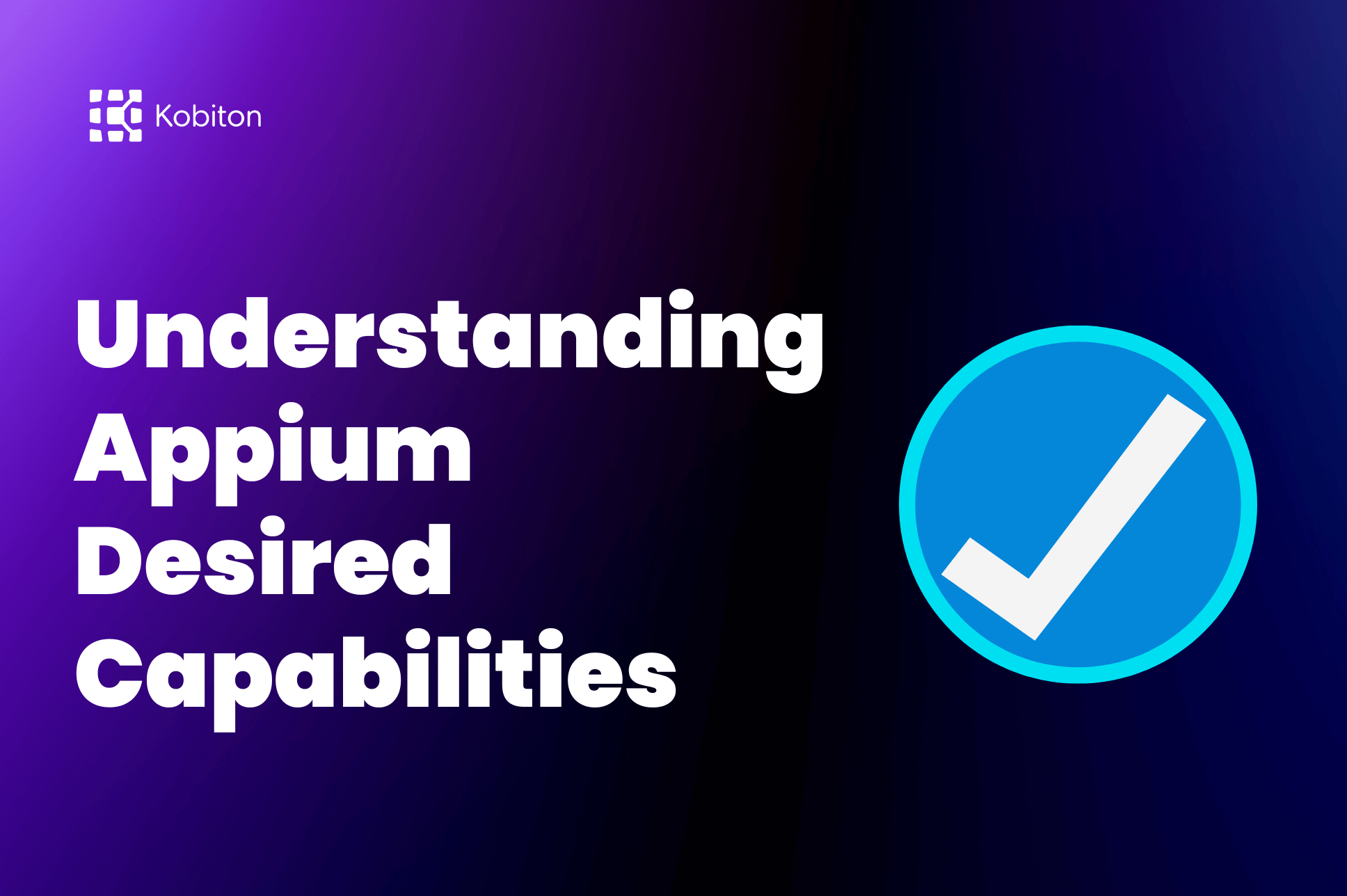 Appium Desired Capabilities for Mobile Automation Testing