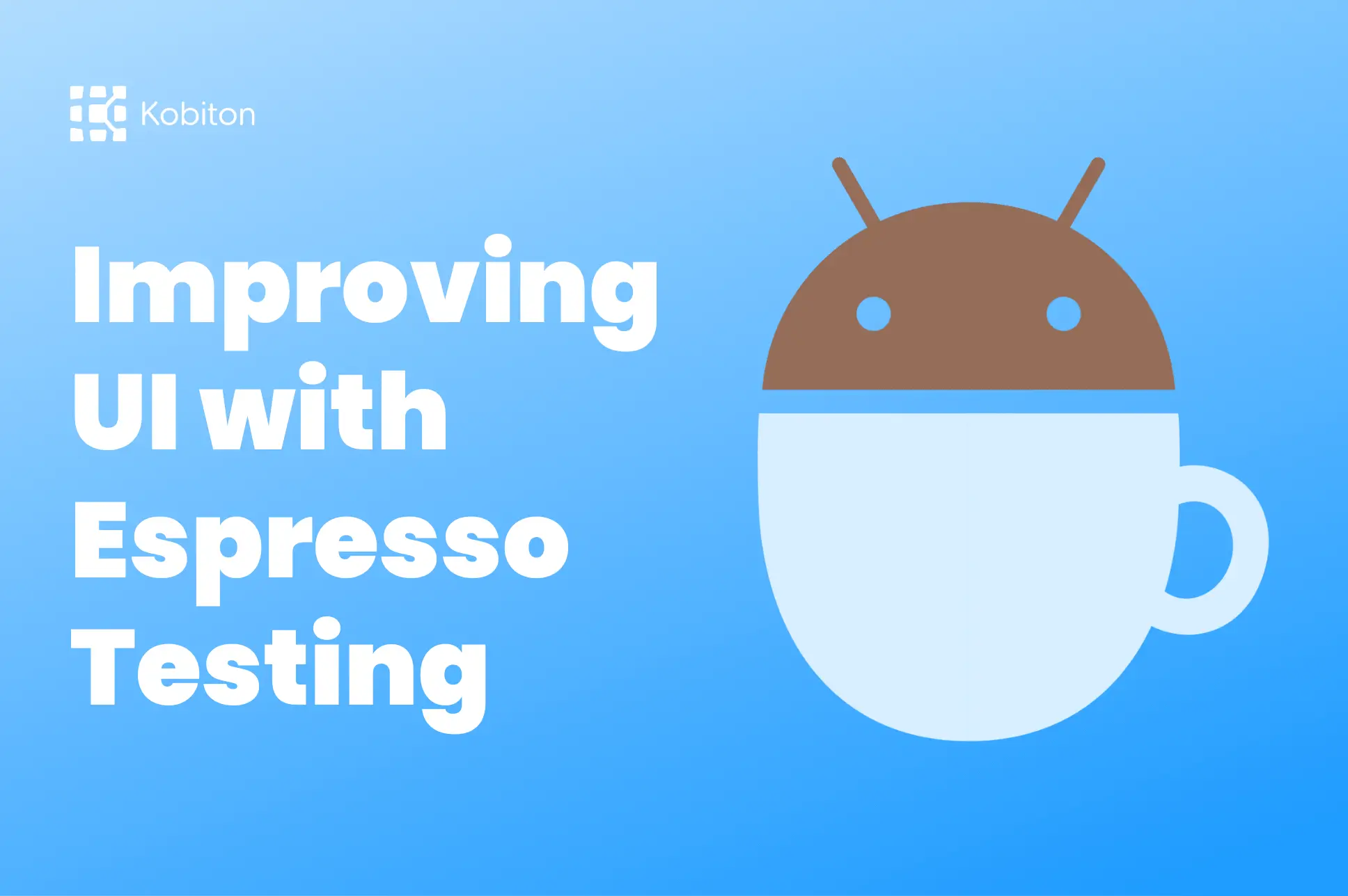 Improve UI with Espresso Testing