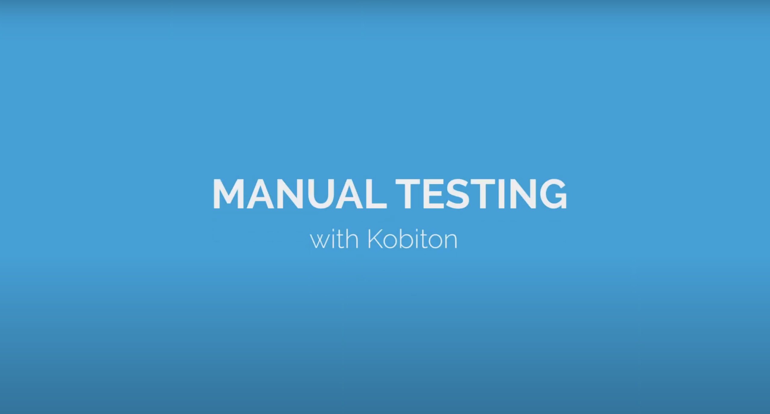 Manual Testing on Kobiton Platform for Mobile App Quality Assurance