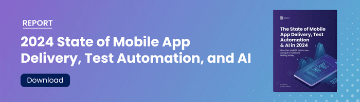 State of Mobile Automation & AI 2024
