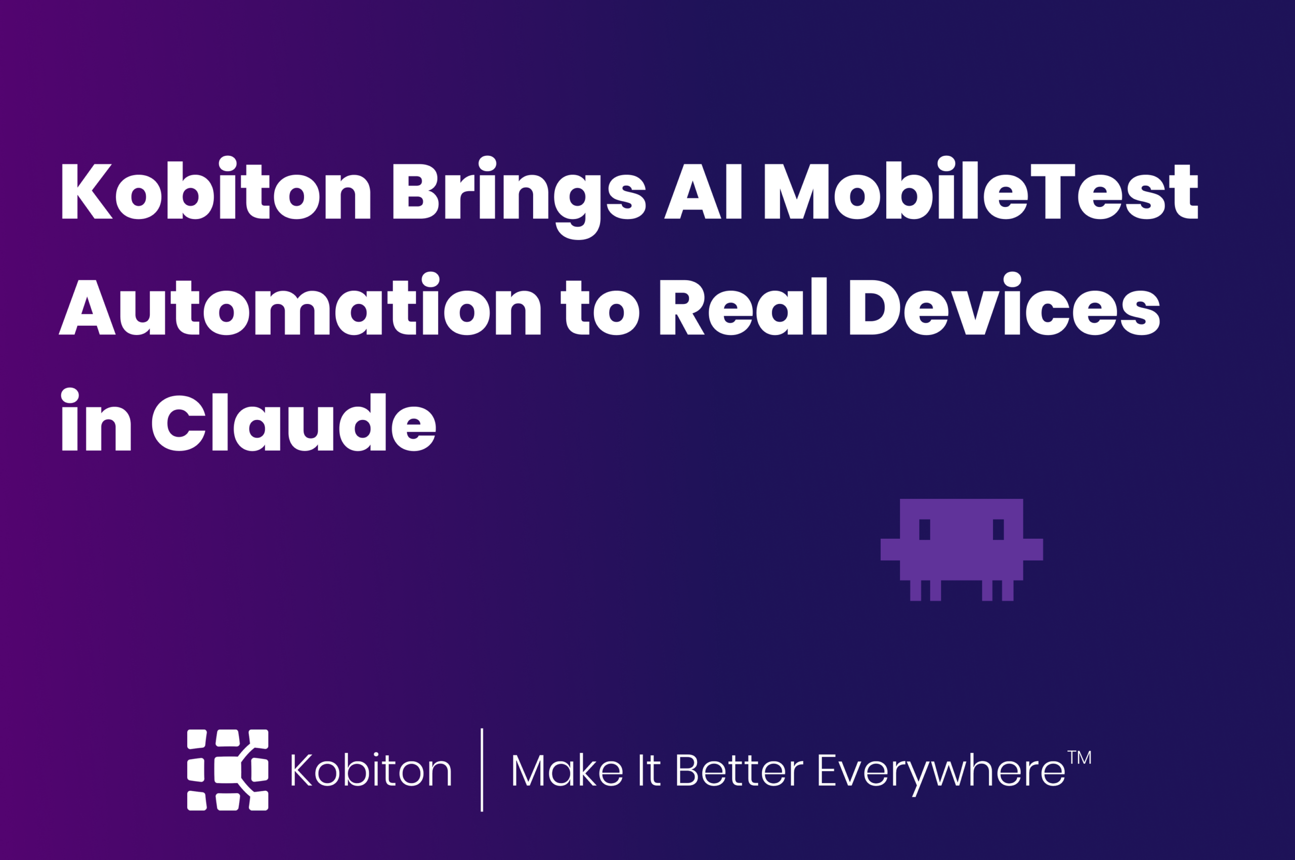 AI mobile testing on real devices directly inside Claude with Kobiton